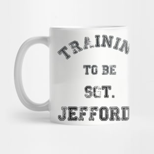 Training to be... Terry Jeffords Mug